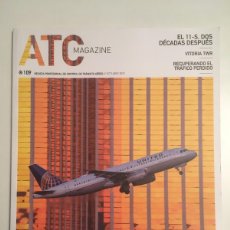 Coleccionismo de Revistas y Periódicos: ATC MAGAZINE. Nº 109. OCTUBRE 2021 REVISTA PROFESIONAL DE CONTROL DE TRÁNSITO AÉREO