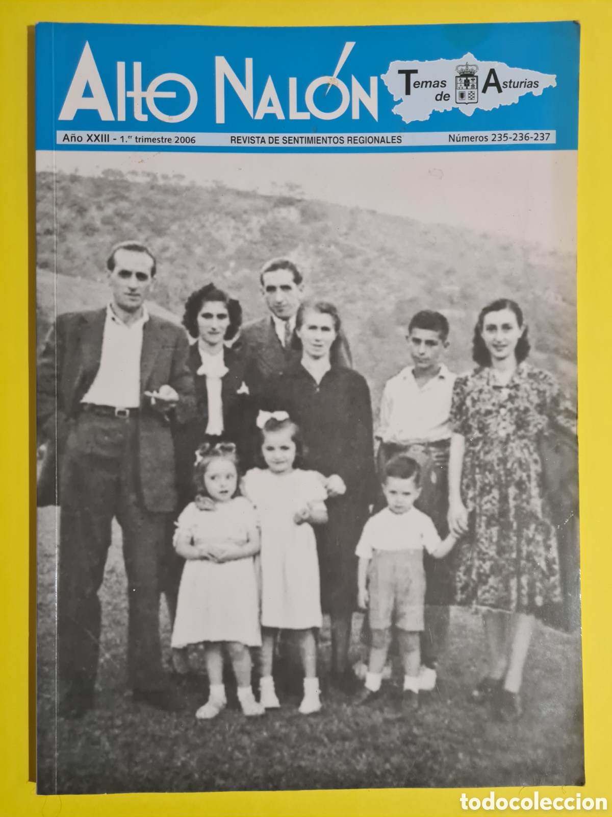 Collectionnisme de Revues et Journaux: ALTO NALON N&deg; 235-236-237 - 1&deg; TRIMESTRE 2006 REVISTA TEMAS DE ASTURIAS MUCHAS FOTOS VER