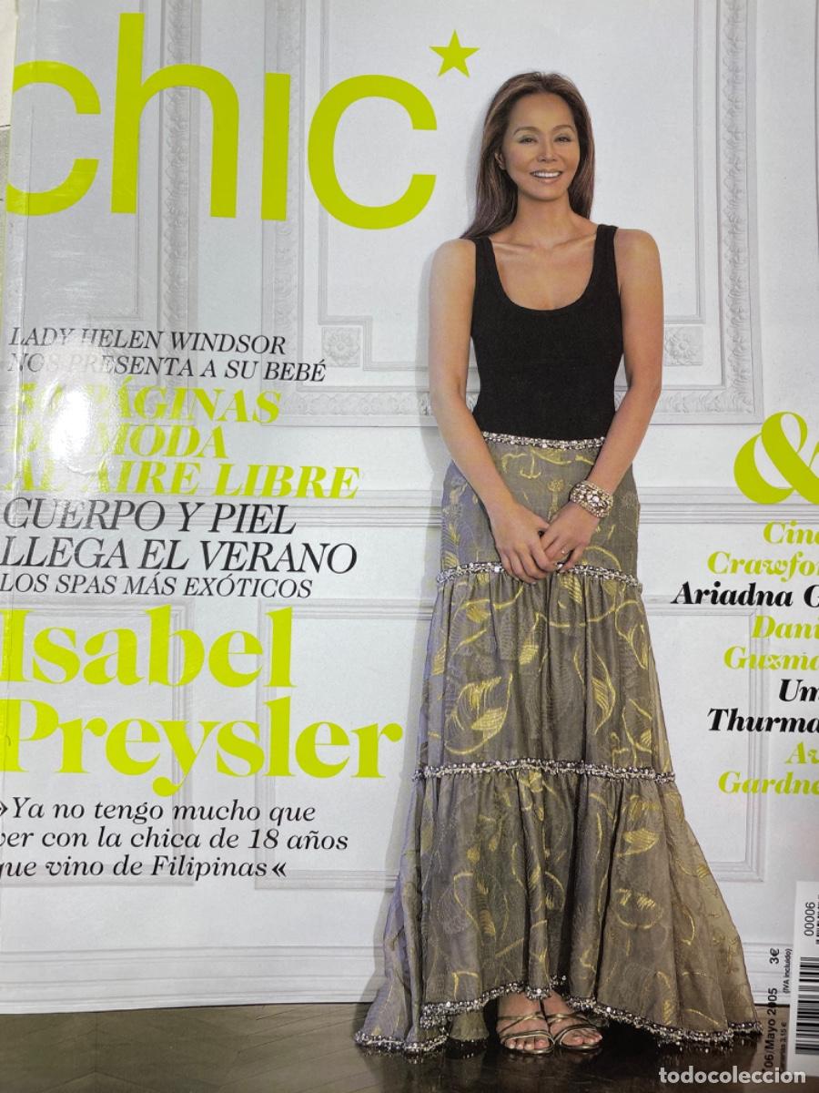 Coleccionismo de Revistas y Peri&oacute;dicos: REVISTA CHIC. TEMA DE CUBIERTA ESTREVISTA A ISABEL PREYSLER. MAYO DE 2005