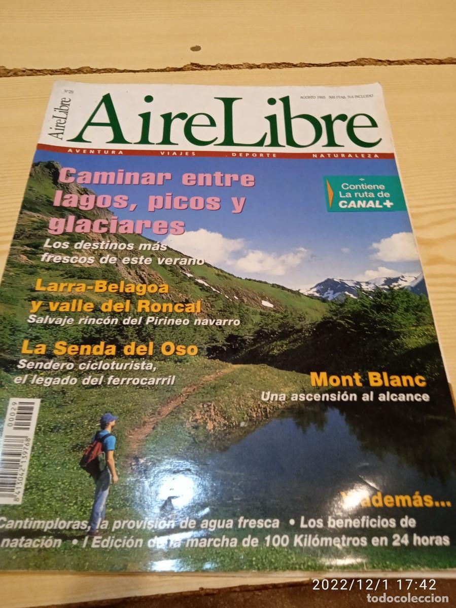 Collection Magazines and Newspapers: MM-250 REVISTA AIRE LIBRE N&ordm; 29 CAMINAR ENTRE LAGOS PICOS Y GLACIARES