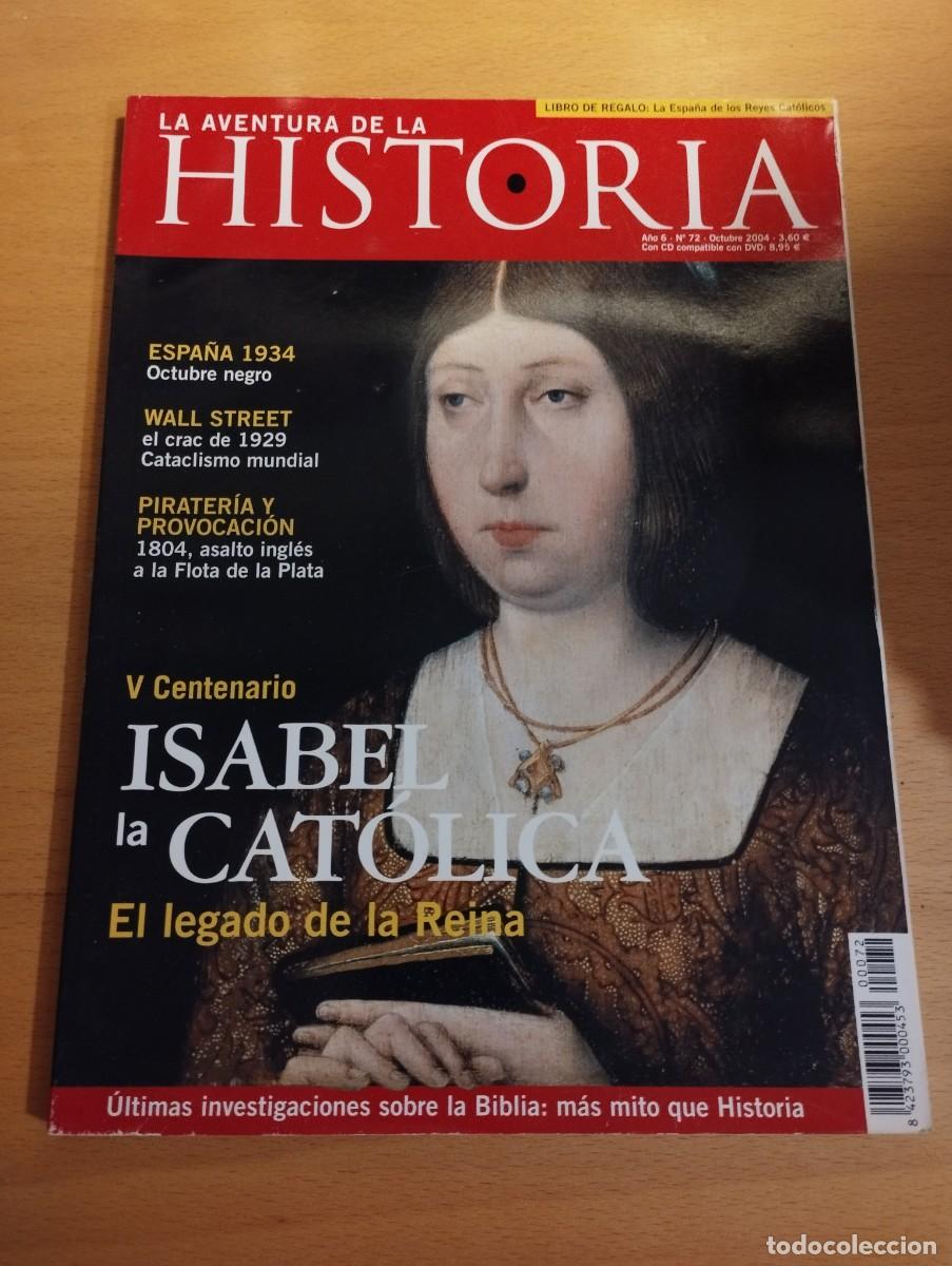 Collezionismo di Riviste e Giornali: LA AVENTURA DE LA HISTORIA N&ordm; 72 (V CENTENARIO ISABEL LA CAT&Oacute;LICA / EL CRACK DE 1929)