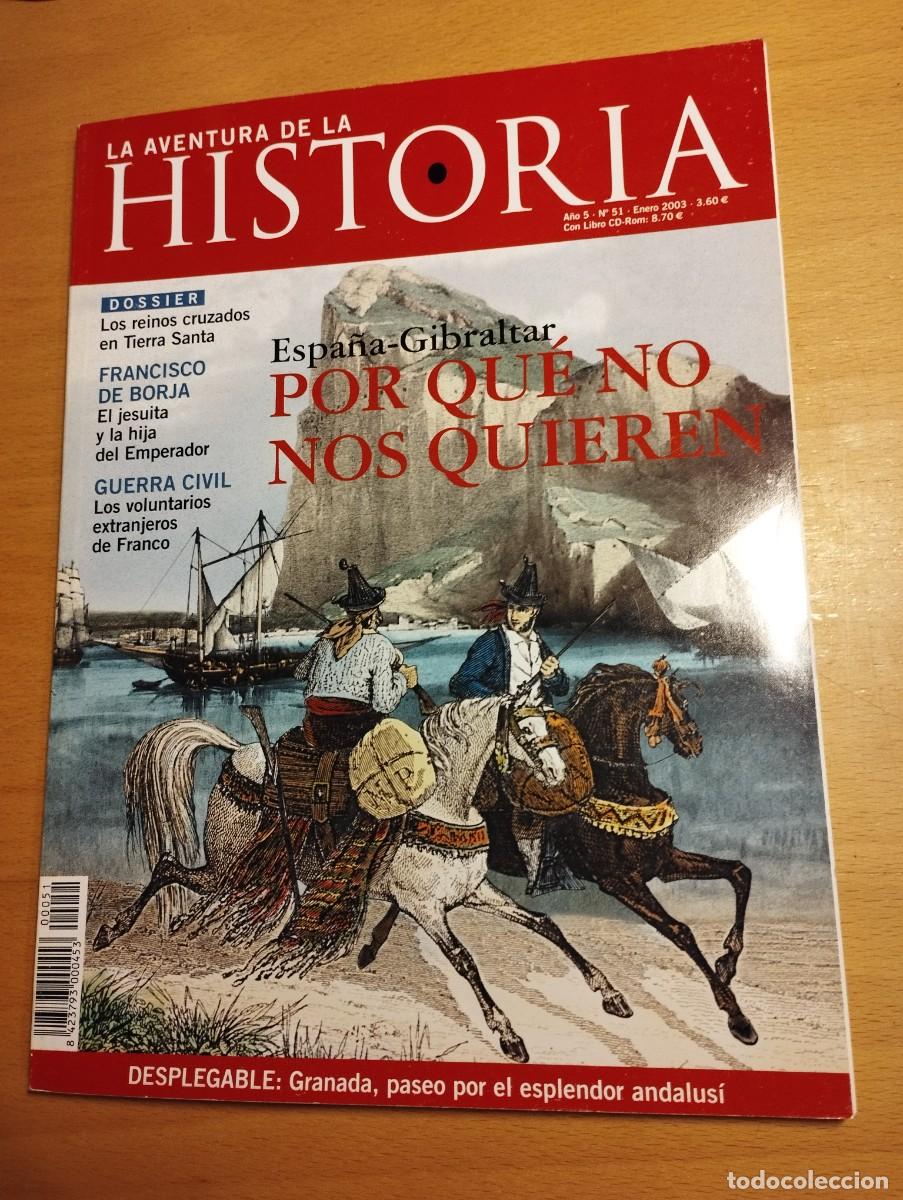 Coleccionismo de Revistas y Peri&oacute;dicos: LA AVENTURA DE LA HISTORIA N&ordm; 51 (ESPA&Ntilde;A - GIBRALTAR / FRANCISCO DE BORJA / TIERRA SANTA)