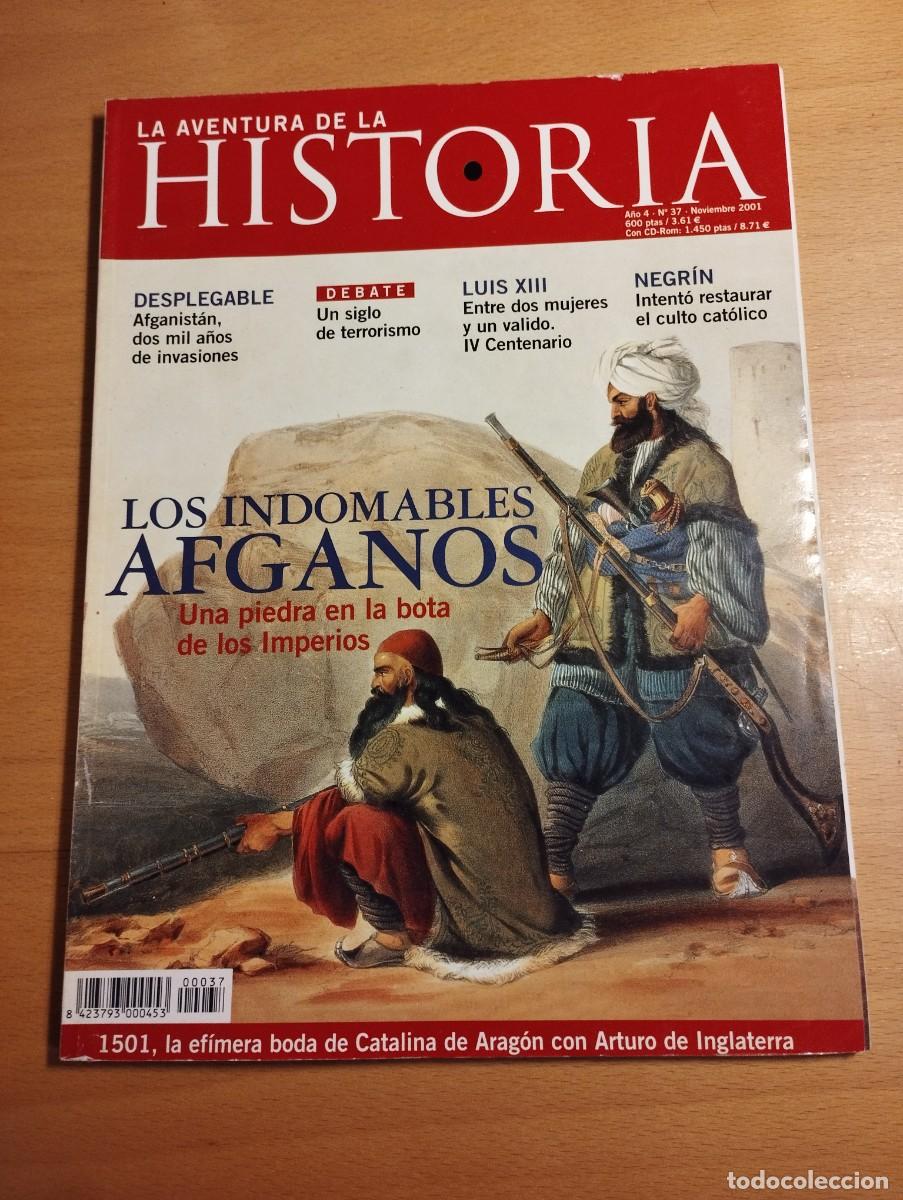 Coleccionismo de Revistas y Peri&oacute;dicos: LA AVENTURA DE LA HISTORIA N&ordm; 37 (LOS INDOMABLES AFGANOS / LUIS XIII / NEGR&Iacute;N)