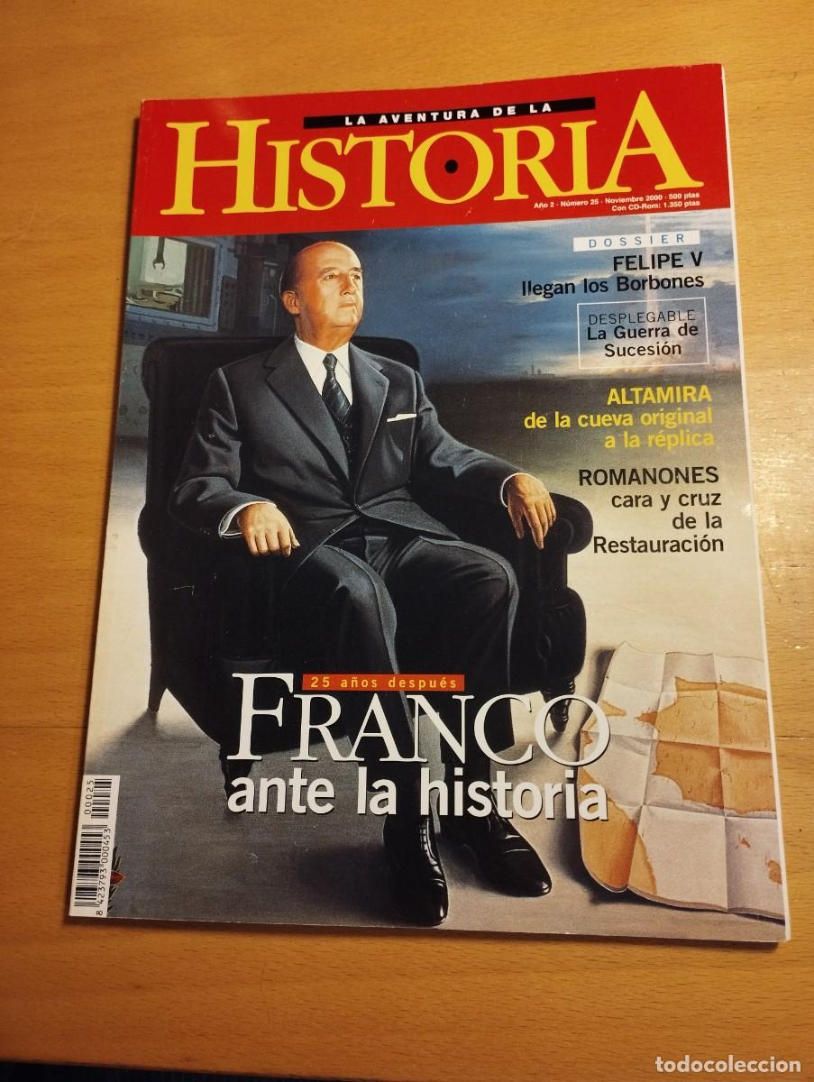 Sammeln von Zeitschriften und Zeitungen: LA AVENTURA DE LA HISTORIA N&ordm; 25 (FRANCO / ALTAMIRA / ROMANONES / FELIPE V)