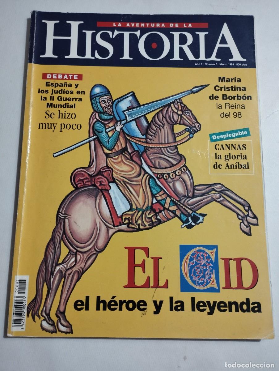 Coleccionismo de Revistas y Peri&oacute;dicos: LA AVENTURA DE LA HISTORIA N&ordm; 5 (EL CID / ESPA&Ntilde;A Y LOS JUD&Iacute;OS EN LA 2&ordf; GM / MAR&Iacute;A CRISTRINA BORB&Oacute;N)I
