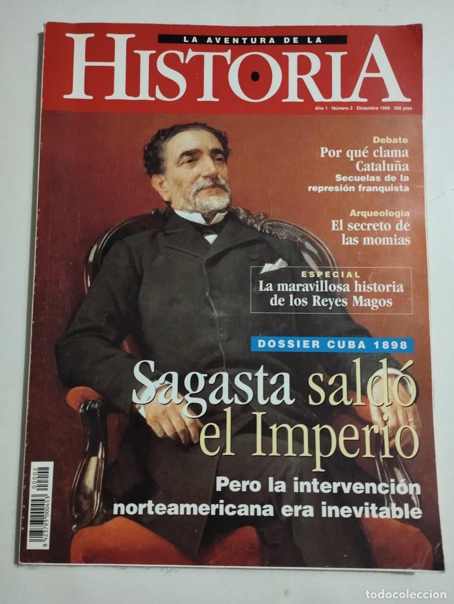 Coleccionismo de Revistas y Peri&oacute;dicos: LA AVENTURA DE LA HISTORIA N&ordm; 2 (SAGASTA SALD&Oacute; EL IMPERIO / EL SECRETO DE LAS MOMIAS)