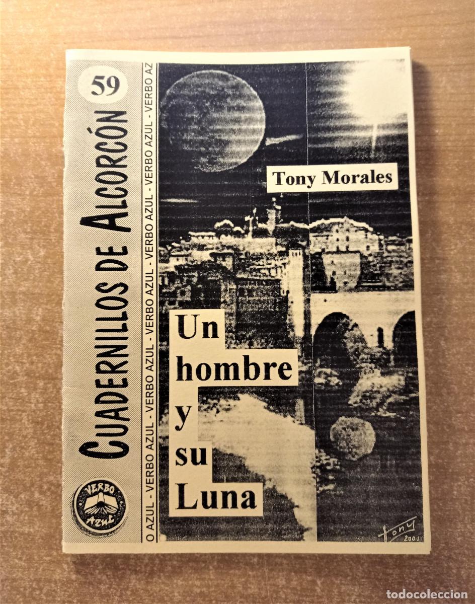 Collection Magazines and Newspapers: Un hombre y su Luna, Tony Morales, Cuadernillos de Alcorc&oacute;n n&ordm; 59, Verbo Azul, 2002