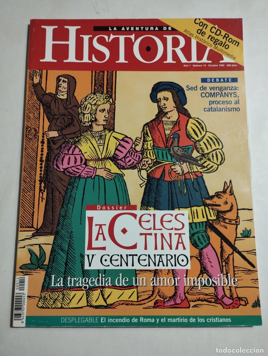 Coleccionismo de Revistas y Peri&oacute;dicos: LA AVENTURA DE LA HISTORIA N&ordm; 12 (LA CELESTINA. V CENTENARIO / COMPANYS, PROCESO AL CATALANISMO)