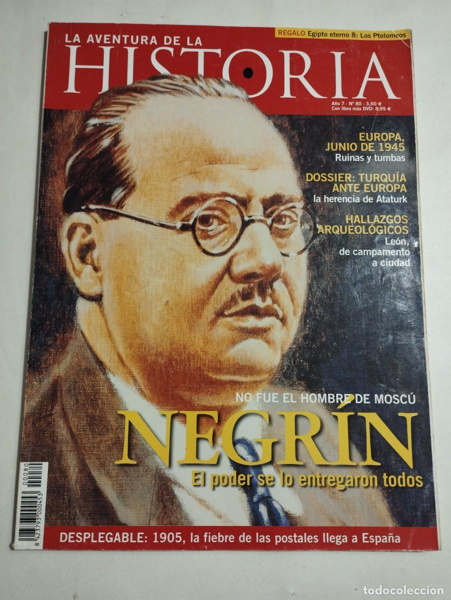 Collezionismo di Riviste e Giornali: LA AVENTURA DE LA HISTORIA N&ordm; 80 (NEGR&Iacute;N / TURQU&Iacute;A ANTE EUROPA, LA HERENCIA DE ATATURK)