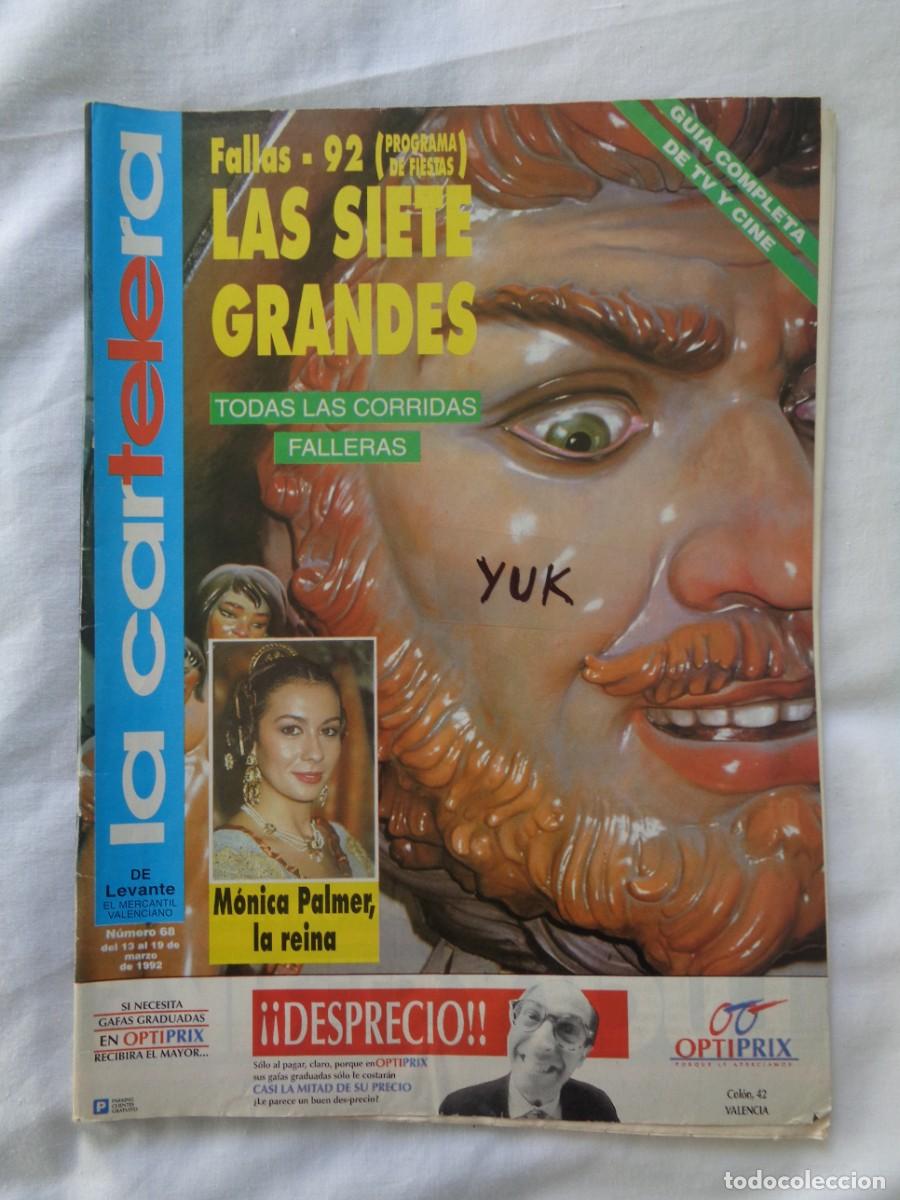 Coleccionismo de revistas y peri&oacute;dicos: Revista La Cartelera 1992 - FALLAS DE VALENCIA - SARA MONTIEL - ANUNCIOS DE EPOCA DISCOTECAS RUTA