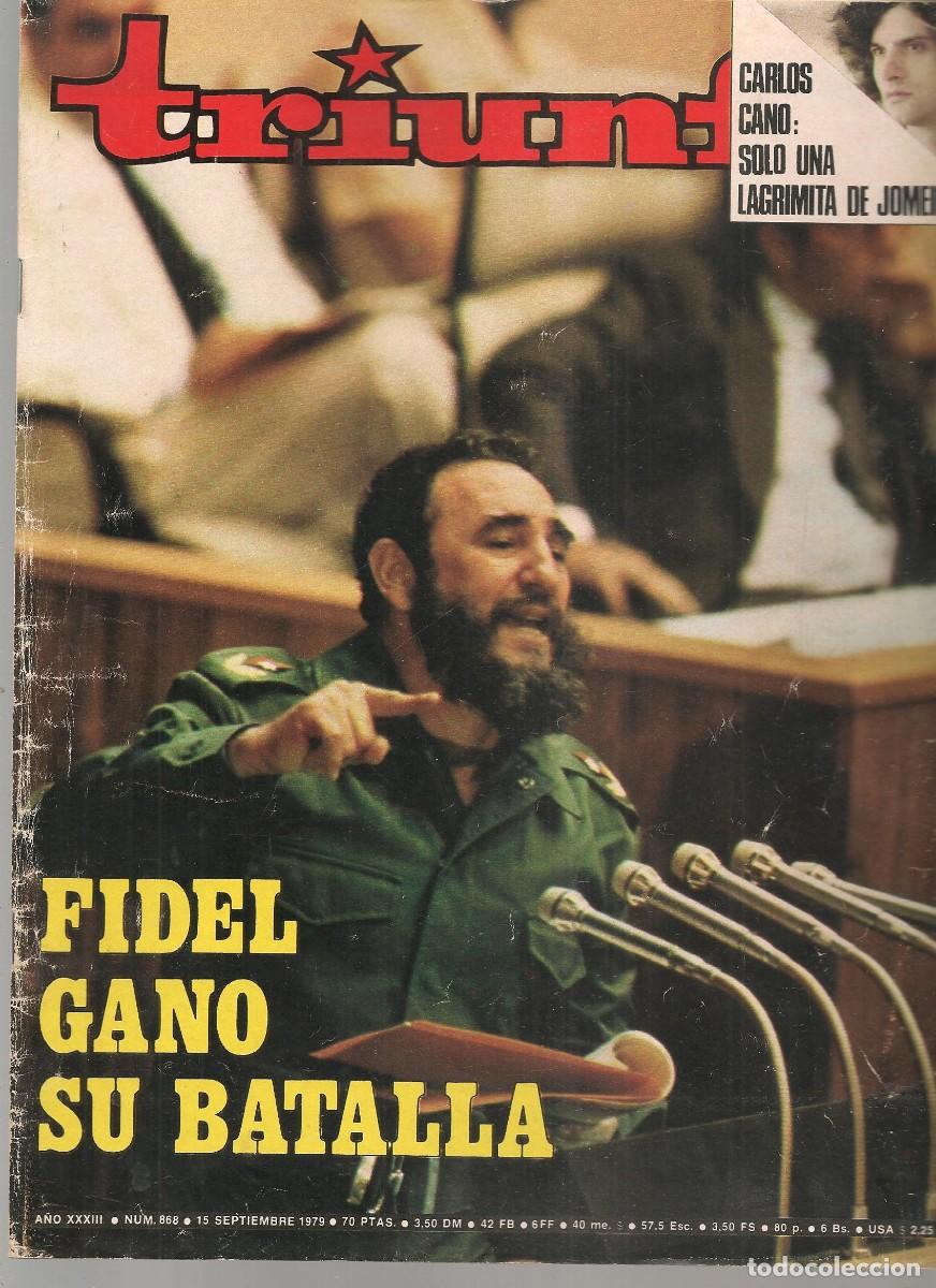 Coleccionismo de Revistas y Peri&oacute;dicos: TRIUNFO. N&ordm; 868. CARLOS CANO &uml;CRONICAS GRANADINAS&uml;/ FIDEL CASTRO / LLUIS LLACH. 15 SEPB. 1979(P/53)