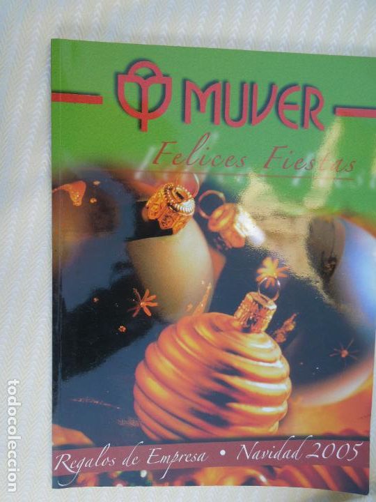 Colecionismo de Revistas e Jornais: MUVER FELICES FIESTAS CATALOGO - REGALOS EMPRESAS NAVIDA 2005- 120 PAG