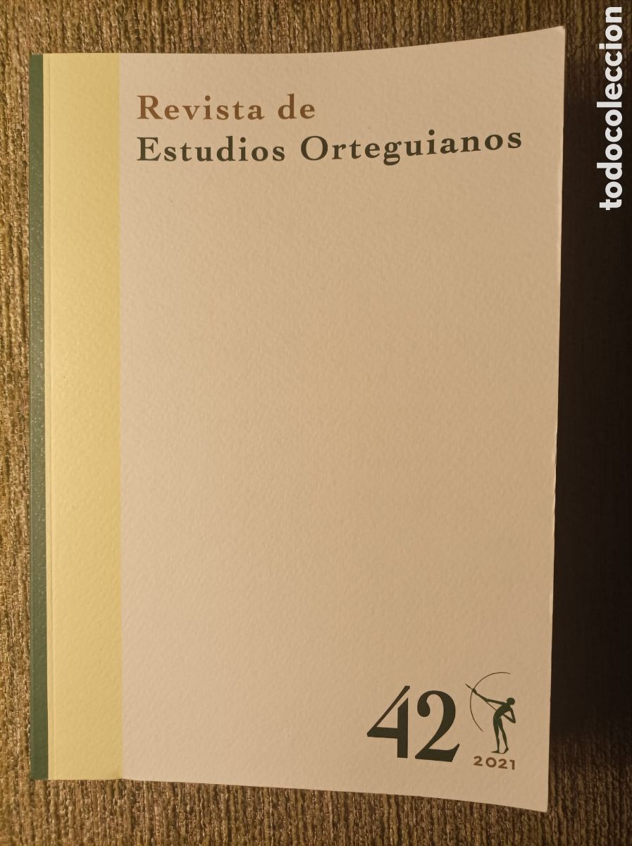 Collection Magazines and Newspapers: Revista de Estudios Orteguianos, 42, a&ntilde;o 2021