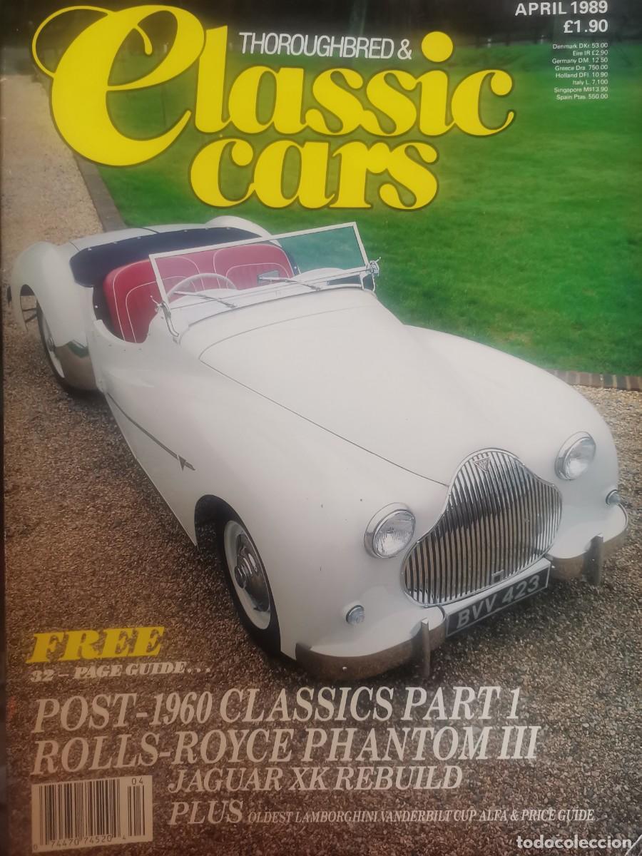 Coleccionismo de Revistas y Peri&oacute;dicos: 1989 REVISTA THOROUGHBRED & CLASSIC CARS - ROLLS ROYCE PHANTOM III - JAGUAR XK REBUILT