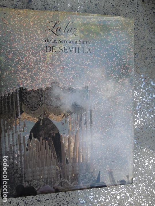 Coleccionismo de Revistas y Peri&oacute;dicos: LA LUZ DE LA SEMANA SANTA DE SEVILLA TOMO III - EDICIONES TARTESOS