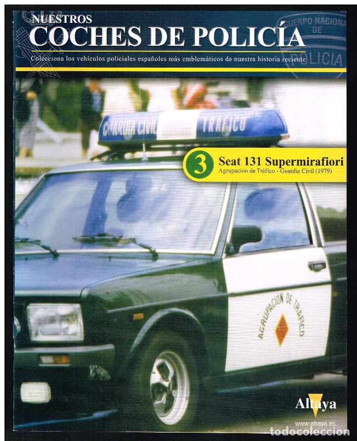 Coleccionismo de revistas y peri&oacute;dicos: NUESTROS COCHES DE POLIC&Iacute;A - FASC&Iacute;CULO N&ordm; 3 - SEAT 131 SUPERMIRAFIORI