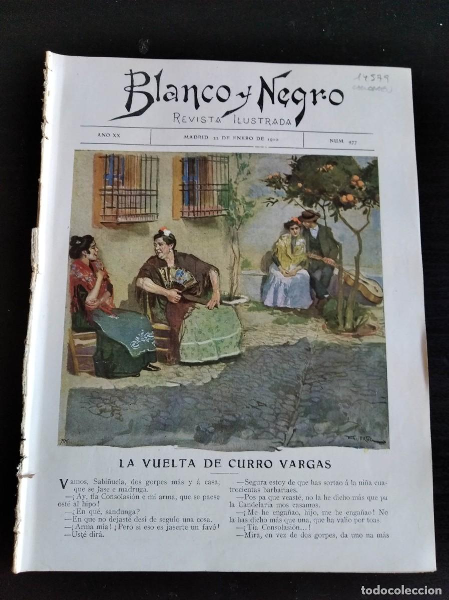 Collezionismo di Riviste e Giornali: BLANCO Y NEGRO. N&ordm; 977. A&Ntilde;O 1910. LA VUELTA DE CURRO VARGAS. CASA DEL PASAJE DE LA ALHAMABRA... LEER
