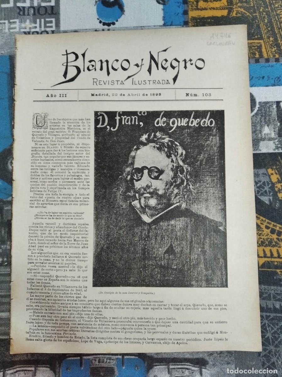 Coleccionismo de Revistas y Peri&oacute;dicos: BLANCO Y NEGRO. N&ordm; 103. A&Ntilde;O 1893. DON FRANCISCO DE QUEVEDO. SILUETAS POL&Iacute;TICAS. AVENTURAS DE .. LEER