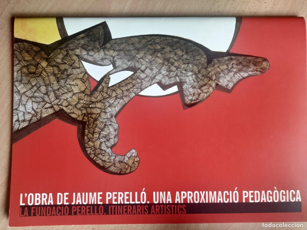 Coleccionismo de Revistas y Peri&oacute;dicos: L'OBRA DE JAUME PERELLO. UNA APROXIMACI&Oacute; PEDAGOGICA. ANY 2001. 1A. EDICI&Oacute;