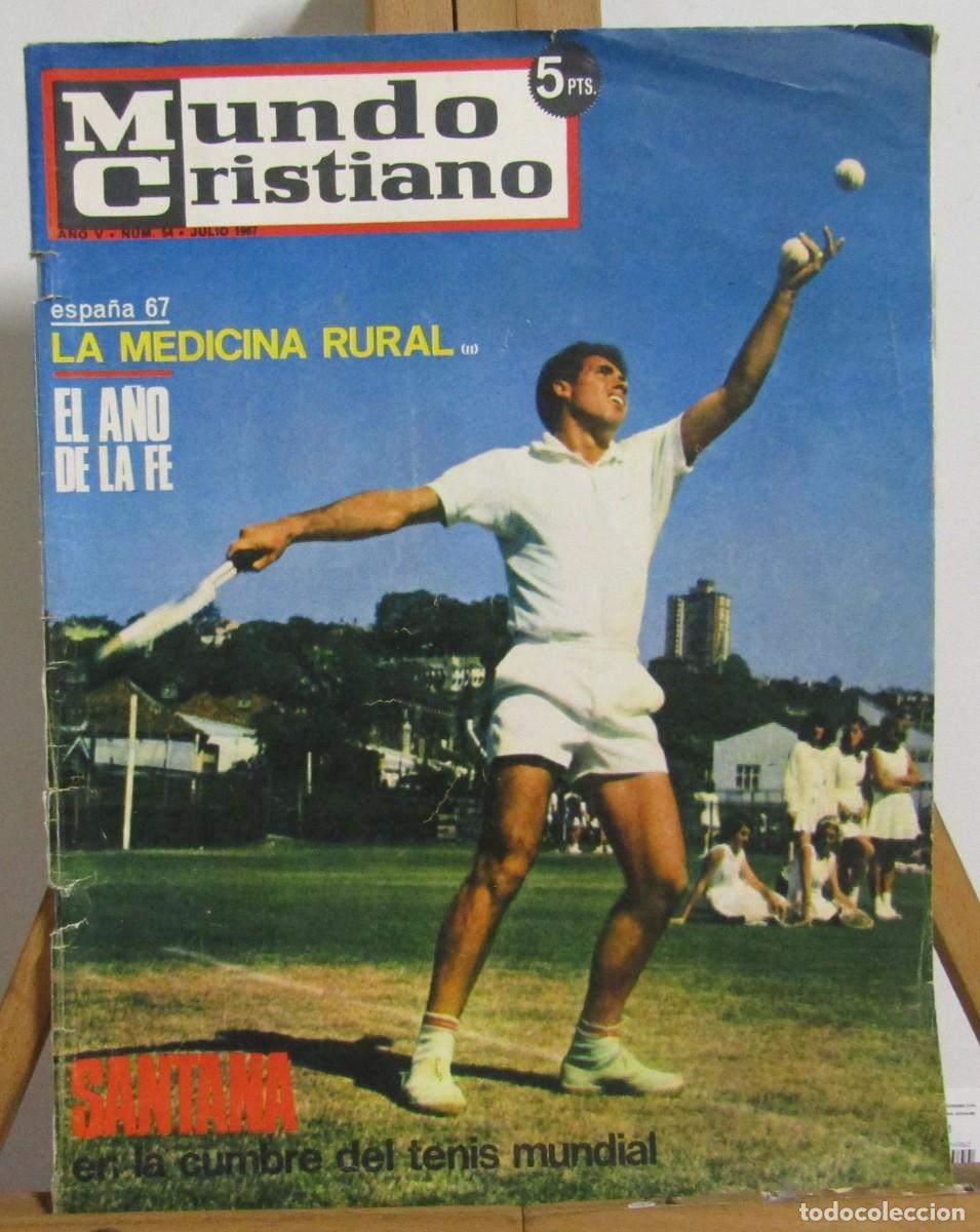 Coleccionismo de revistas y peri&oacute;dicos: TENIS MANOLO SANTANA (COPA DAVIS) 4 PAG. 9 FOTOS (1 GRAN FORMATO) MUNDO CRISTIANO JULIO 1967
