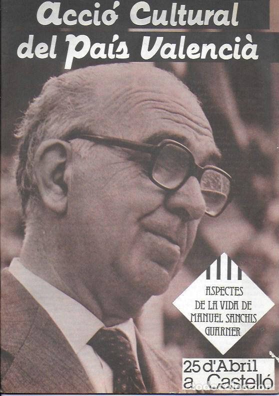 Sammeln von Zeitschriften und Zeitungen: Aspectes de la vida de Manuel Sanch&iacute;s Guarner. Acci&oacute; Cultural del Pa&iacute;s Valenci&agrave;. Maig, 1982. 27x19cm