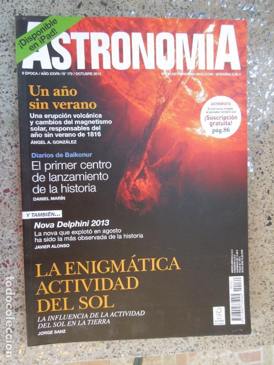 Colecionismo de Revistas e Jornais: ASTRONOMIA REVISTA N&ordm; 172- OCTUBRE 2013- UN A&Ntilde;O SIN VERANO - LA ENIGMATICA ACTIVIDAD DEL SOL