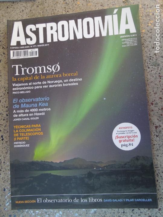 Colecionismo de Revistas e Jornais: ASTRONOMIA REVISTA N&ordm; 177- MARZO 2014- TROMSO - EL OBSERVATORIO DE MAUNA KEA