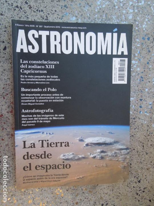 Collection Magazines and Newspapers: ASTRONOMIA REVISTA N&ordm; 207- SEPTIEMBRE 2016- LA TIERRA DESDE EL ESPACIO