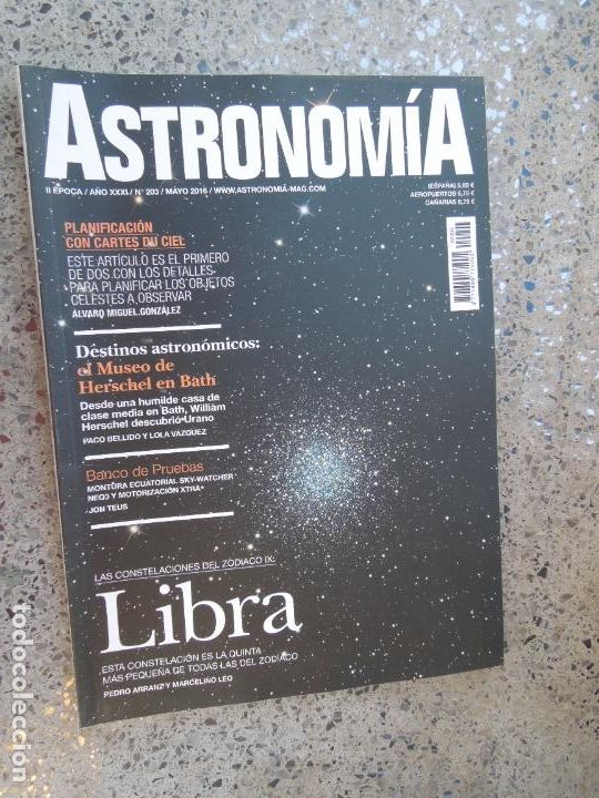 Collection Magazines and Newspapers: ASTRONOMIA REVISTA N&ordm; 203- MAYO 2016- LAS CONSTELACIONES DEL ZODIACO - LIBRA