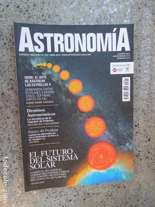 Collection Magazines and Newspapers: ASTRONOMIA REVISTA N&ordm; 202- ABRIL 2016- EL FUTURO DEL SISTEMA SOLAR