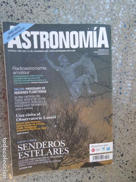 Collection Magazines and Newspapers: ASTRONOMIA REVISTA N&ordm; 198- DICIEMBRE 2015- SENDEROS ESTELARES
