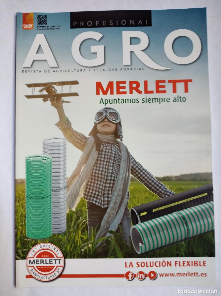 Collection Magazines and Newspapers: AGRO PROFESIONAL REVISTA DE AGRICULTURA Y T&Eacute;CNICAS AGRARIAS N&ordm; 42 2019 FENDT SEMBRADORAS MONOGRANO