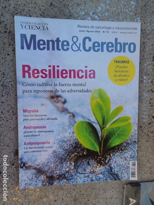 Collection Magazines and Newspapers: MENTE & CEREBRO REVISTA - JULIO AGOSTO 2018 N&ordm; 91 - RESILIENCIA - TRAUMAS -ANDROPAUSIA