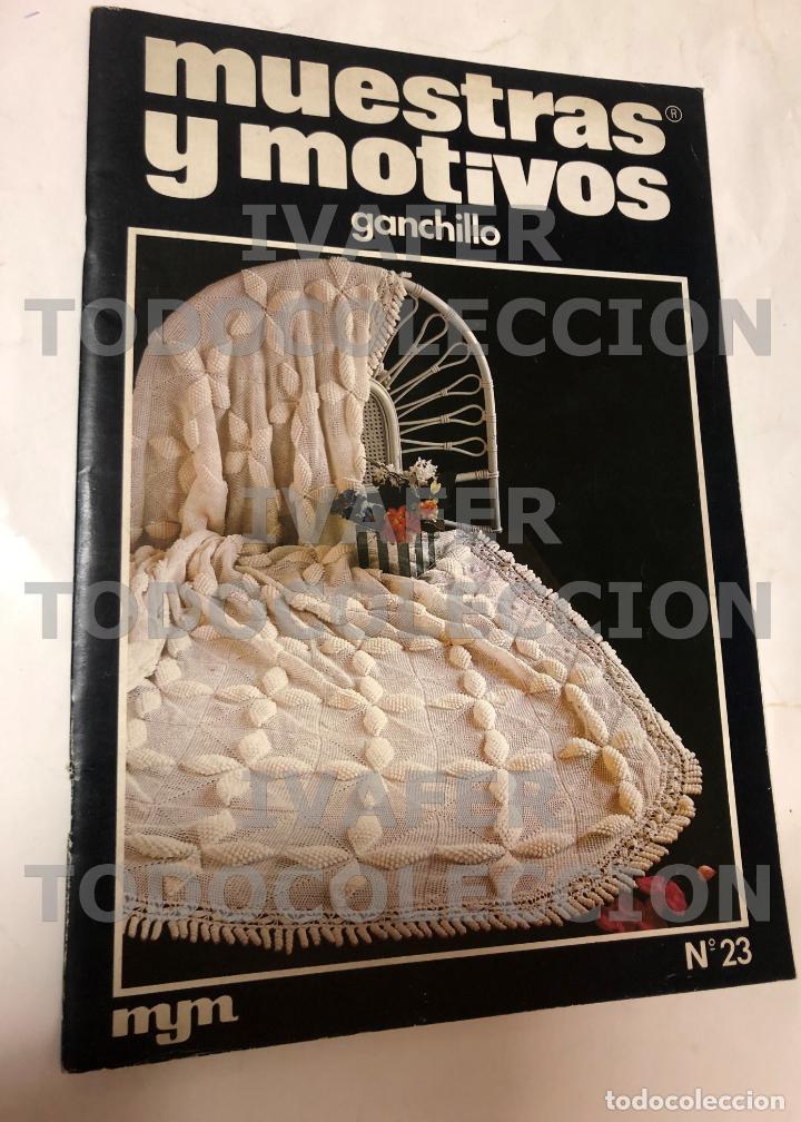 Coleccionismo de Revistas y Peri&oacute;dicos: REVISTA MUESTRAS Y MOTIVOS GANCHILLO NUMERO 23