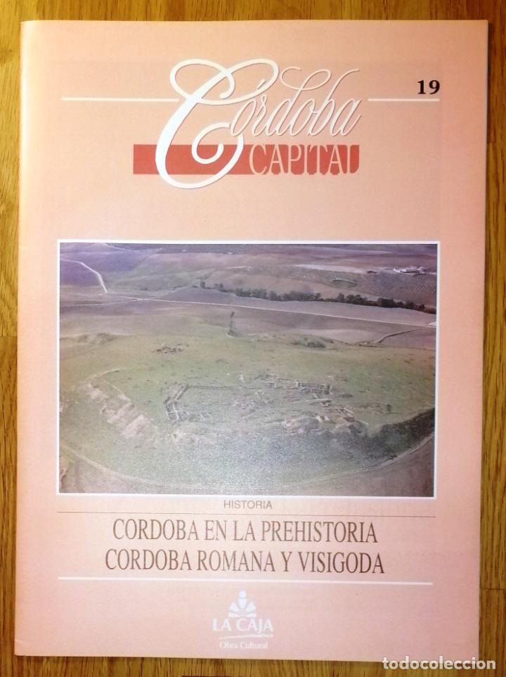 Coleccionismo de Revistas y Peri&oacute;dicos: C&Oacute;RDOBA CAPITAL. 19 : C&oacute;rdoba en la Prehistoria ; C&oacute;rdoba romana y visigoda (HISTORIA). - 1993