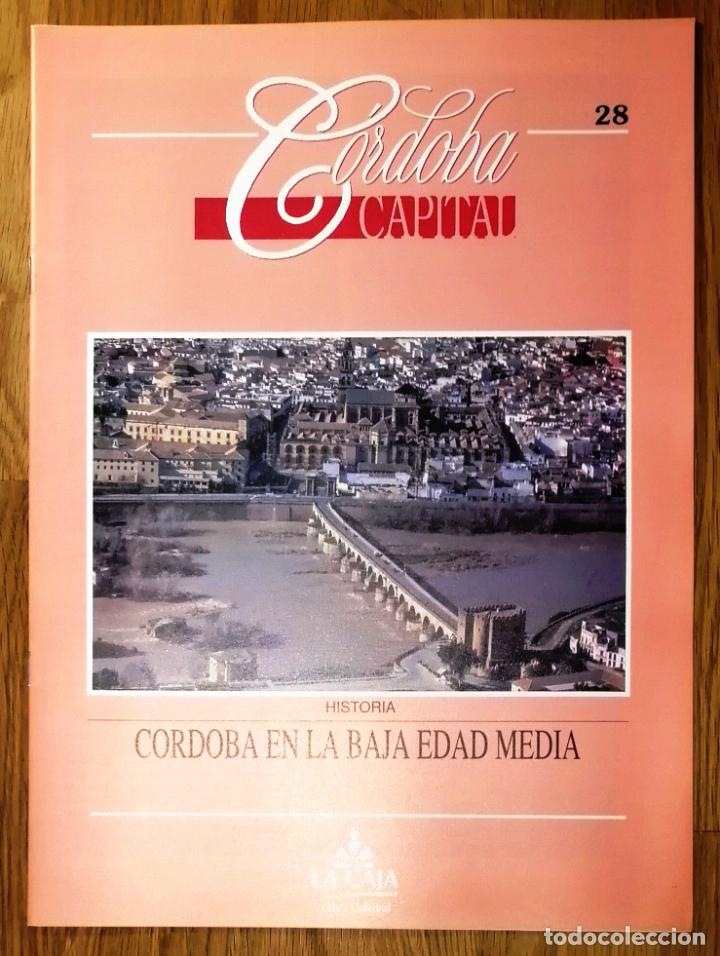 Coleccionismo de Revistas y Peri&oacute;dicos: C&Oacute;RDOBA CAPITAL. 28 : C&oacute;rdoba en la Baja Edad Media (HISTORIA). - 1993