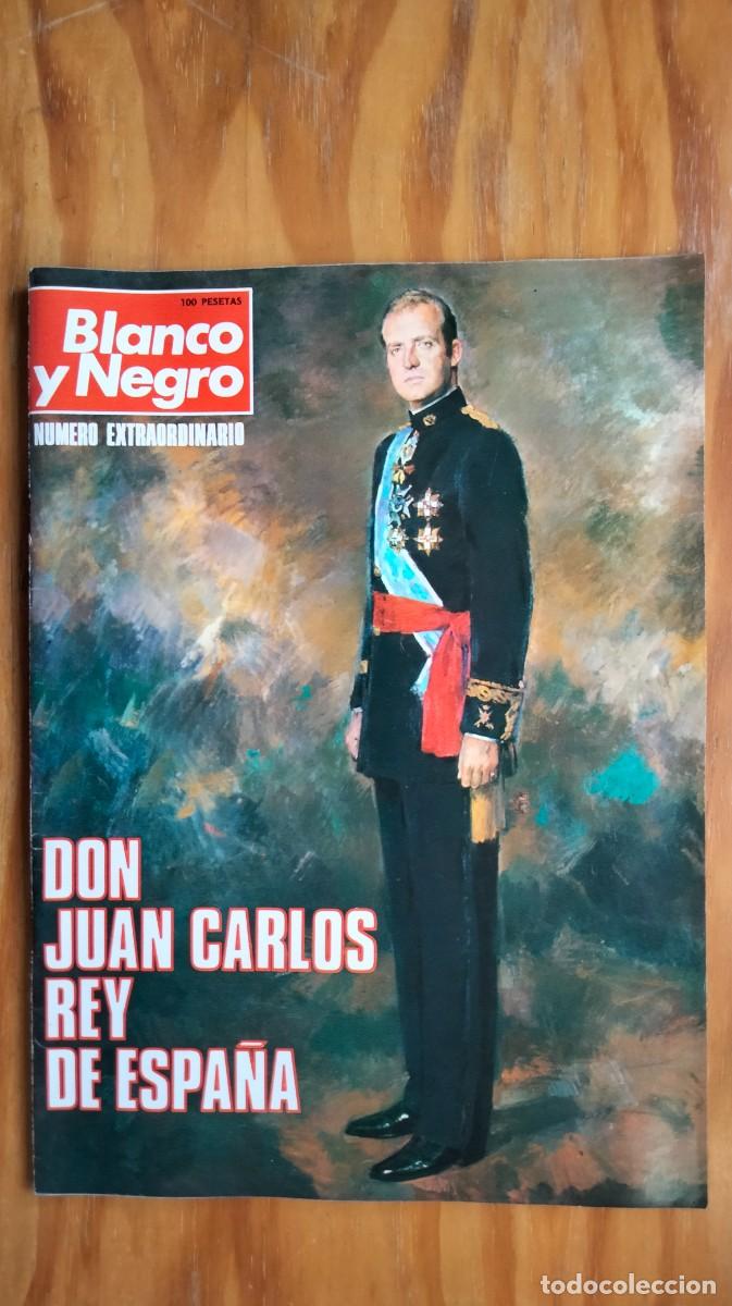 Collection Magazines and Newspapers: BLANCO Y NEGRO EXTRAORDINARIO NOVIEMBRE DE 1975 - DON JUAN CARLOS, REY DE ESPA&Ntilde;A