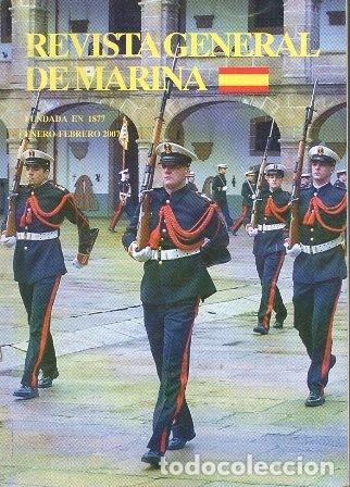 Sammeln von Zeitschriften und Zeitungen: REVISTA GENERAL DE MARINA - ENERO-FEBRERO 2007 TOMO 252 - A-REV-2511