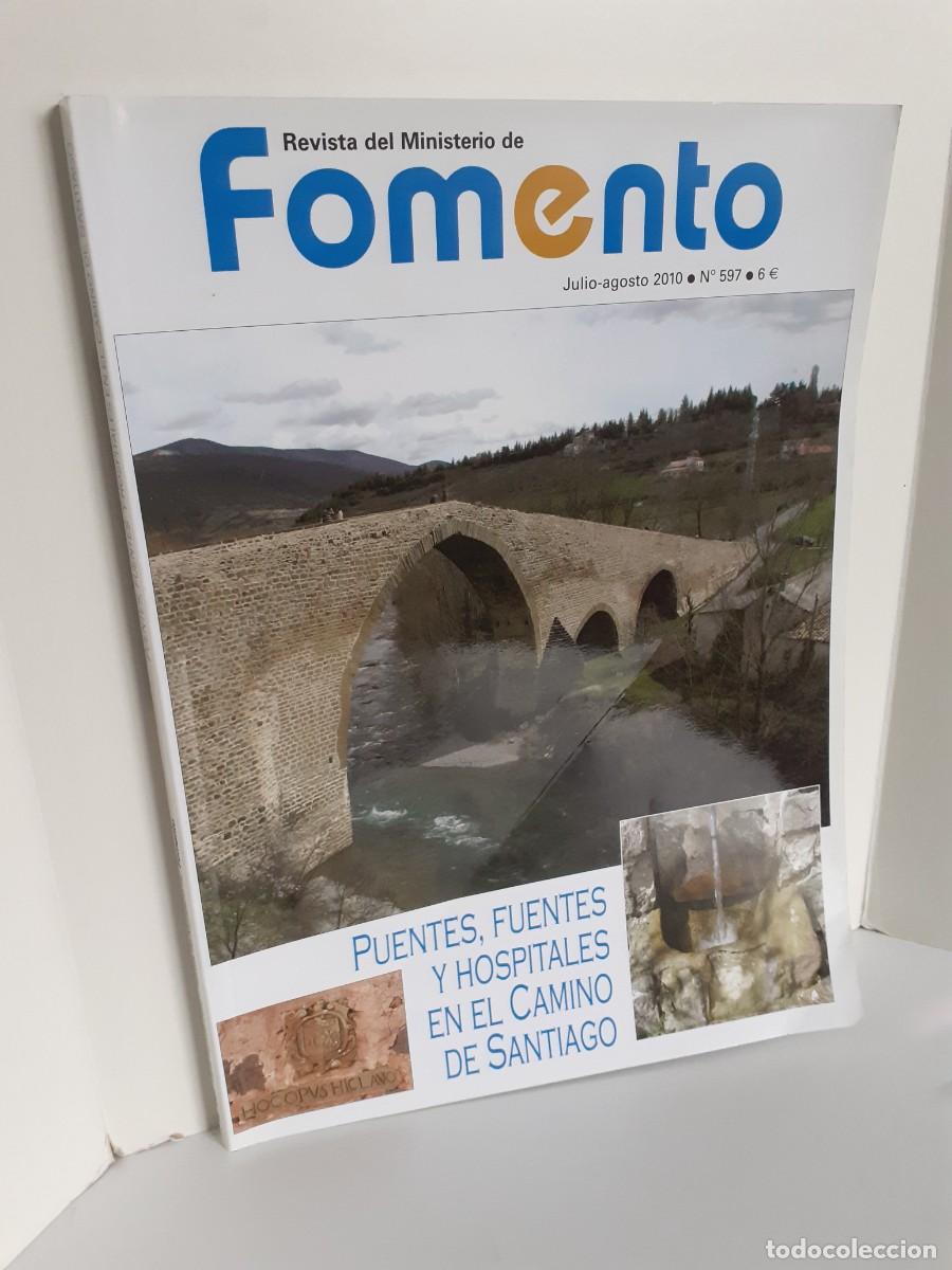 Collectionnisme de Revues et Journaux: REVISTA DEL MINISTERIO DE FOMENTO. JUL-AGO 2010. PUENTES, FUENTES Y HOSPITALES EN EL CAMINO SANTIAGO