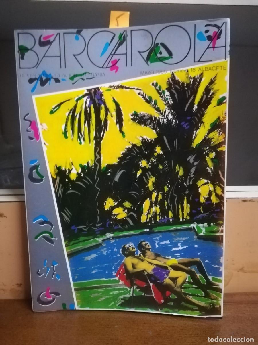 Collectionnisme de Revues et Journaux: Albacete. BARCAROLA revista creaci&oacute;n literaria 1985. N&ordm; 18