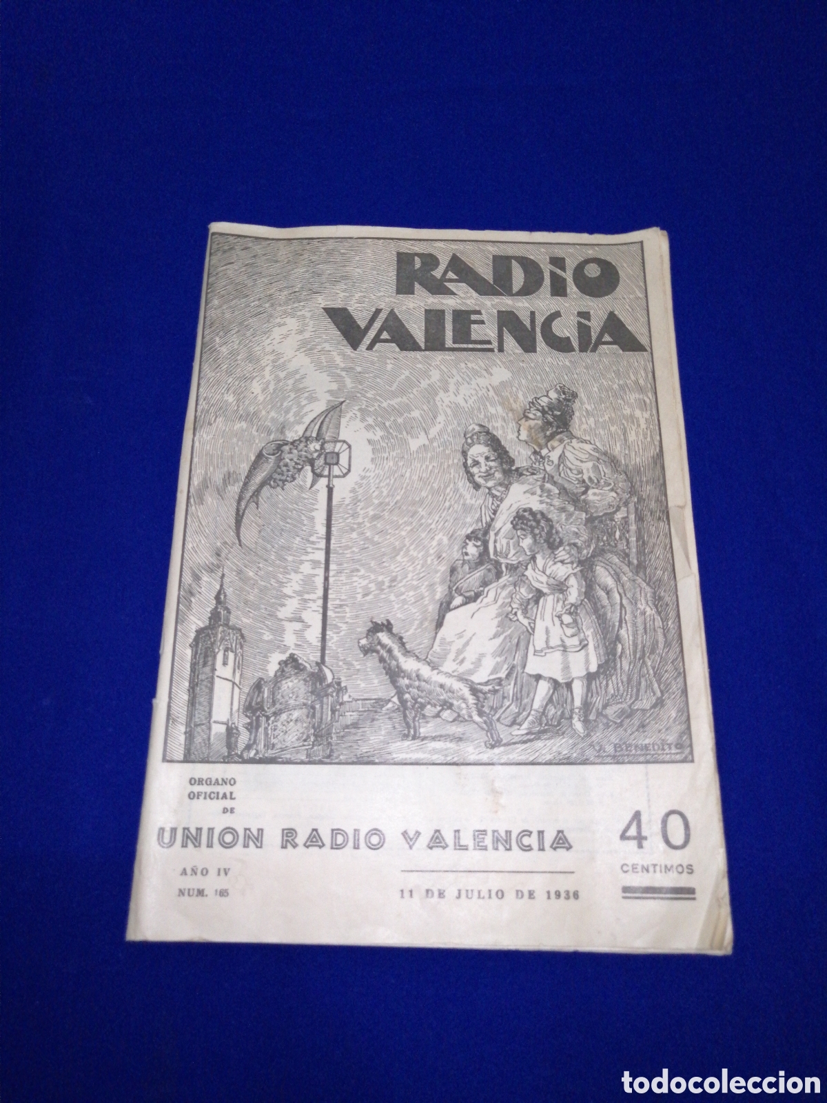 Collection Magazines and Newspapers: RADIO VALENCIA 11 DE JULIO DE 1936 N&Uacute;MERO 65 REVISTA