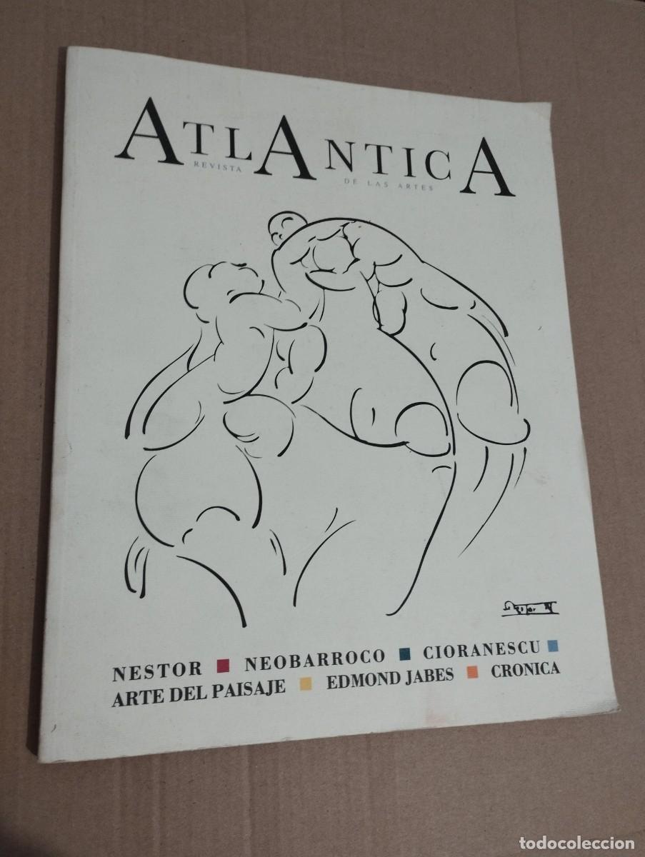 Collezionismo di Riviste e Giornali: ATLANTICA. REVISTA DE LAS ARTES N&ordm; 1 (NEOBARROCO / CIORANESCU / EDMOND JABES / ARTE DEL PAISAJE)