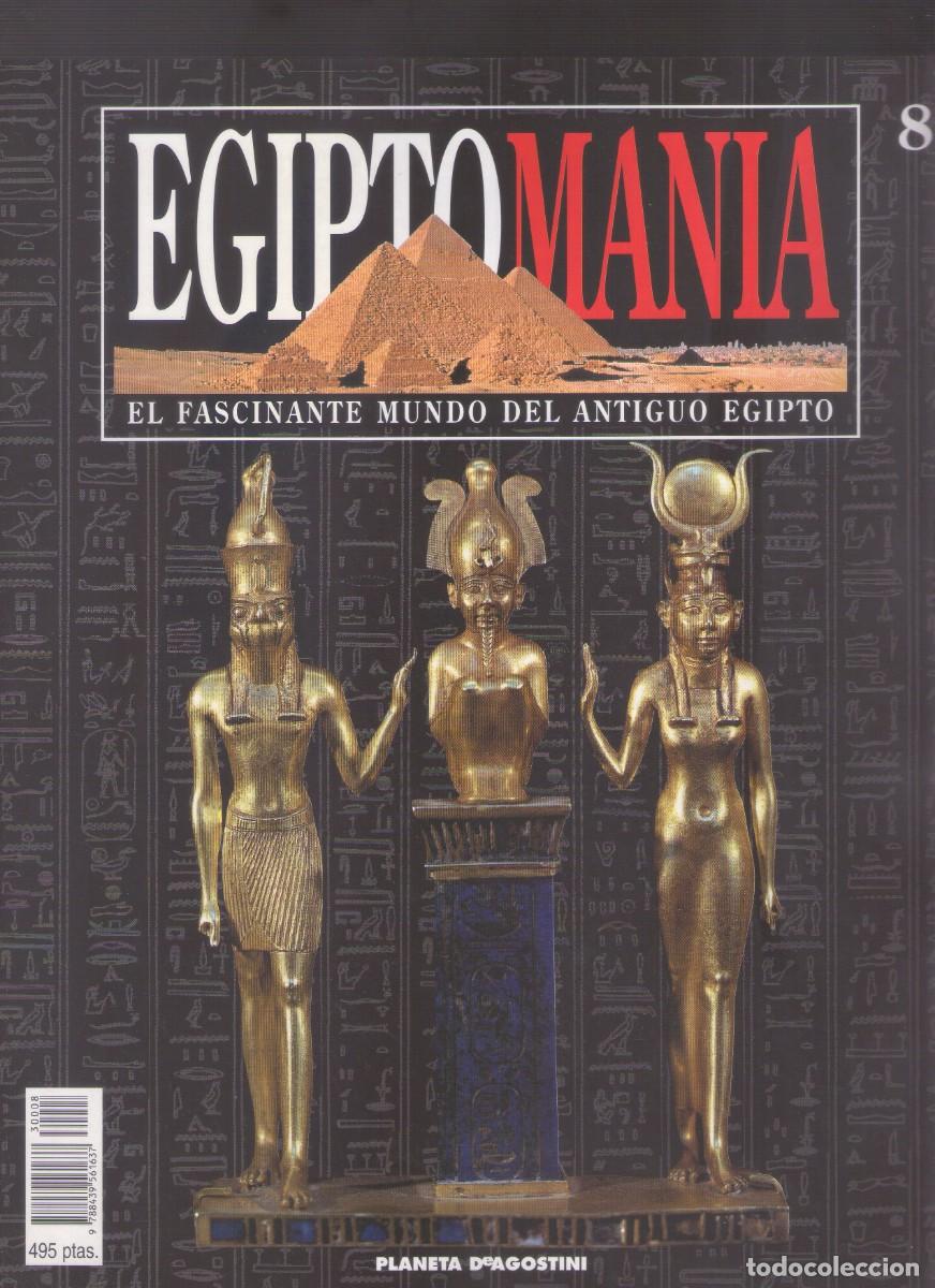 Coleccionismo de revistas y peri&oacute;dicos: EGIPTOMANIA El fascinante mundo del antiguo Egipto - Fasc&iacute;culo N&ordm; 8
