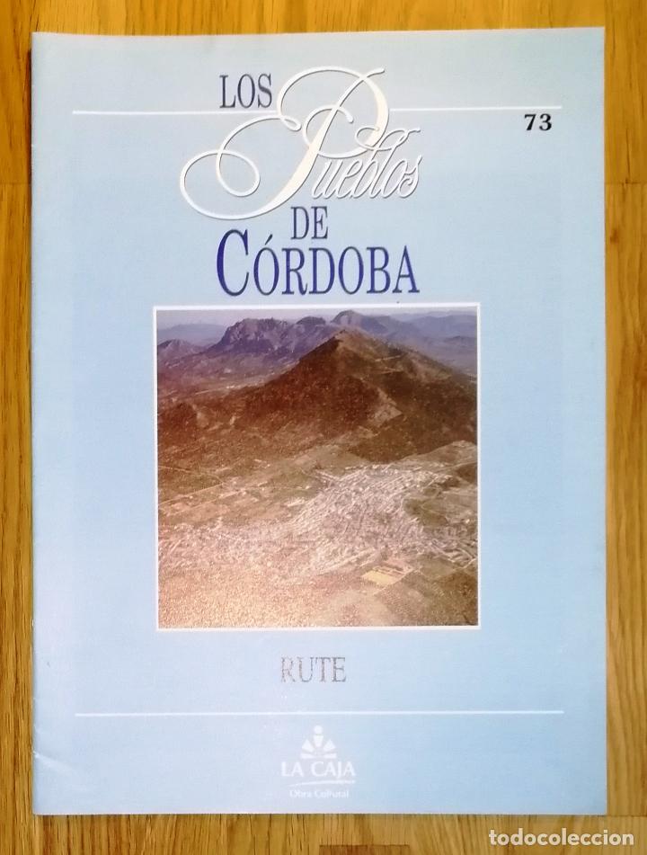 Sammeln von Zeitschriften und Zeitungen: LOS PUEBLOS DE C&Oacute;RDOBA. 73 : Rute / coord. F. Solano M&aacute;rquez. - 1992