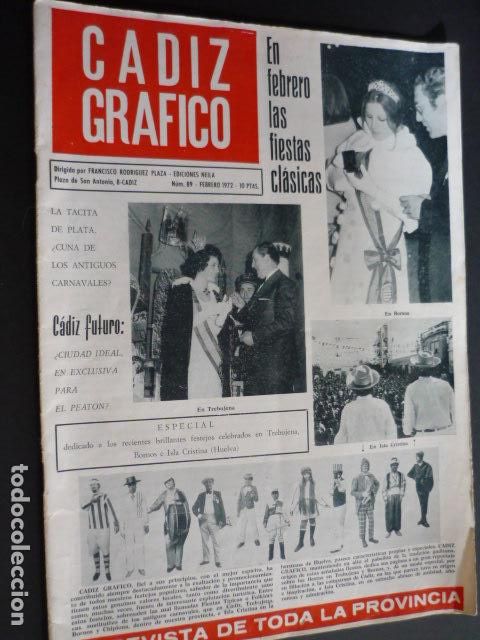 Collezionismo di Riviste e Giornali: REVISTA CADIZ GRAFICO. N&ordm; 89. FEBRERO 1972. FIESTAS CLASICAS, CADIZ FUTURO, ISLA CRISTINA REVISTA