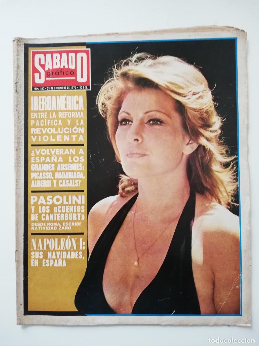 Coleccionismo de revistas y peri&oacute;dicos: REVISTA SABADO GRAFICO 1972 N&ordm; 812 IBEROAMERICA, PASOLINI, NAPOLEON I