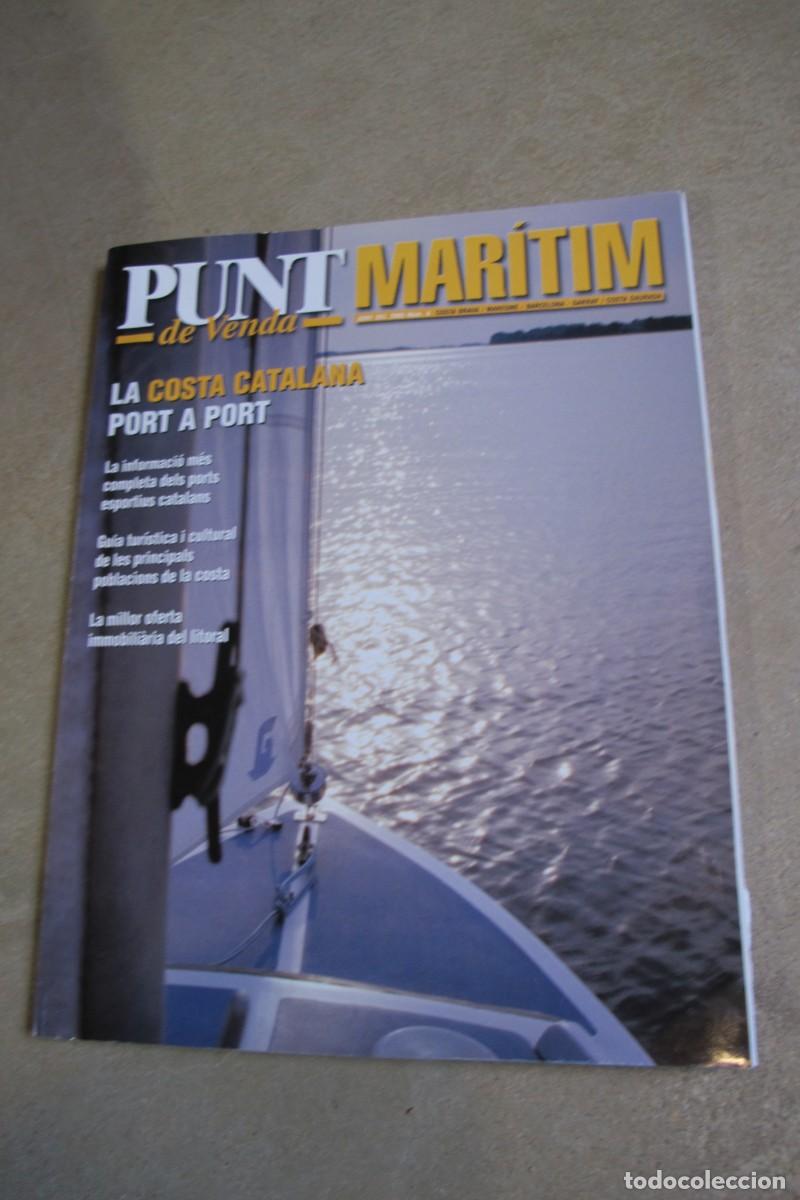 Coleccionismo de revistas y peri&oacute;dicos: PUNT MARITIM DE VENDA. LA COSTA CATALANA PORT A PORT 2005 NUM 4