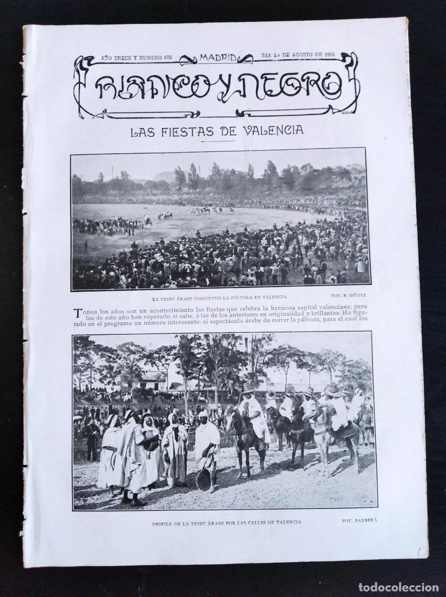 Collection Magazines and Newspapers: BLANCO Y NEGRO. N&ordm; 639. A&Ntilde;O 1903. LAS FIESTAS DE VALENCIA. LA SIEGA Y LA TRILLA. COPLAS DEL V.. LEER