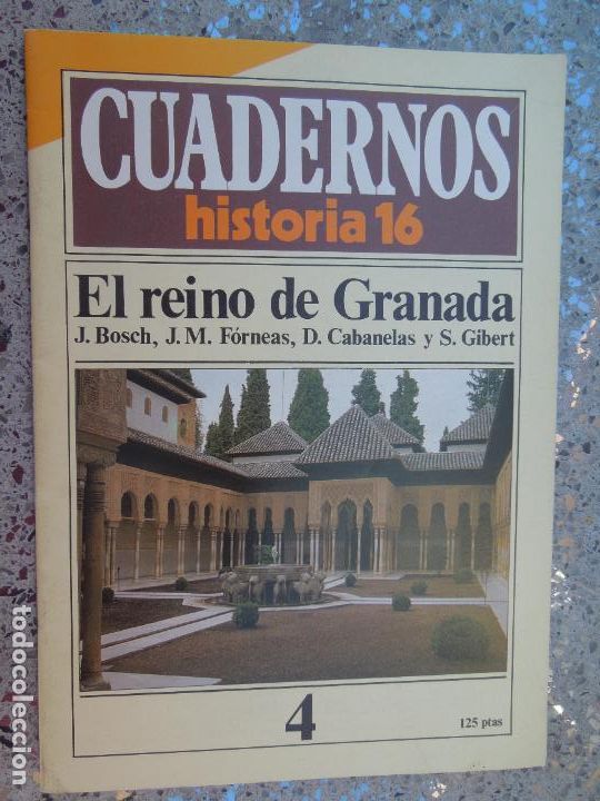 Collezionismo di Riviste e Giornali: CUADERNOS HISTORIA 16 - EL REINO DE GRANADA - N&ordm; 4.