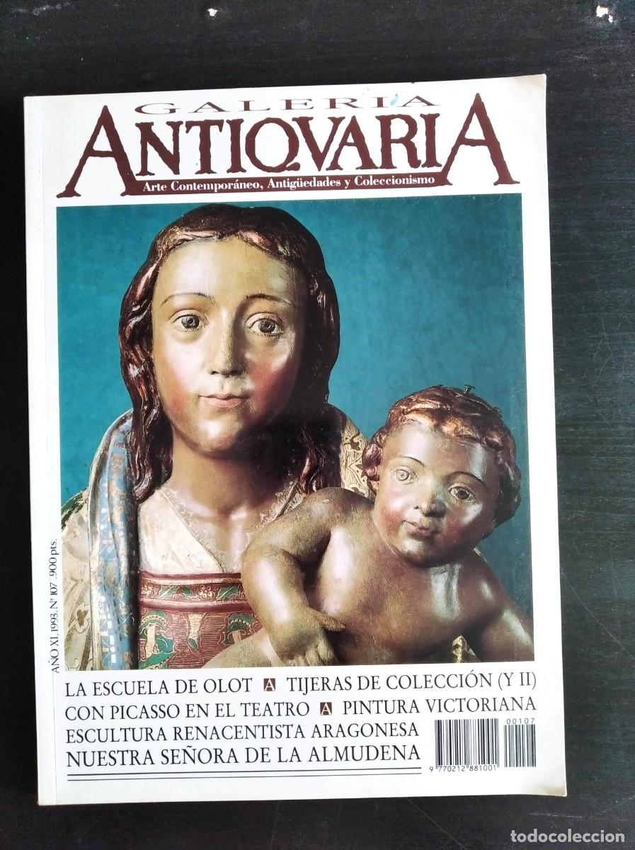 Collection Magazines and Newspapers: GALER&Iacute;A ANTIQVARIA. N&ordm; 107. A&Ntilde;O 1993. RESTAURACI&Oacute;N DE NUESTRA SE&Ntilde;ORA DE LA ALMUDENA. REPRODUC.. LEER